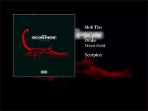 Drake - Mob Ties ft. Travis Scott